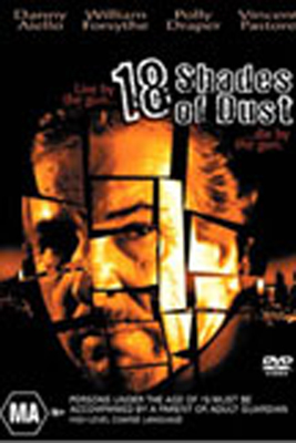 18 Shades of Dust - DVD - Bob Held writer producer