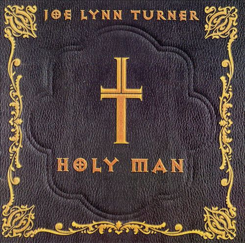 Joe Lynn Turner - Holy Man - Bob Held Producer Writer