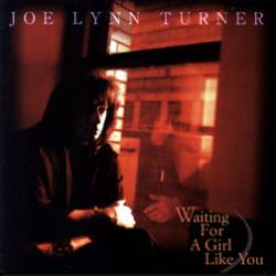 Joe Lynn Turner - Waiting for a Girl Like You - Bob Held Producer